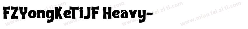 FZYongKeTiJF Heavy字体转换